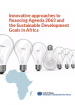 Innovative approaches to financing Agenda 2063 and the Sustainable Development Goals in AfricaGoals Africa