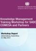 Knowledge Management Training Workshop for SADC, COMESA and Partners