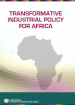 Transformative Industrial Policy for Africa