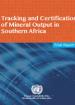 Tracking and Certification of Mineral Output in Southern Africa