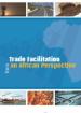 Trade Facilitation from an African Perspective